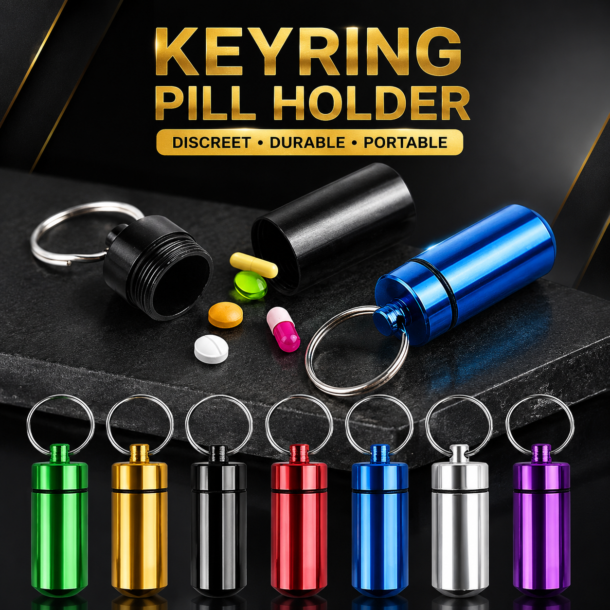 Aluminum keyring pill holder shown in multiple colors, with one open black version displaying capsules and tablets and a row of six additional color options below. Large text at the top reads 'KEYRING PILL HOLDER' with descriptors 'DISCREET • DURABLE • PORTABLE'.