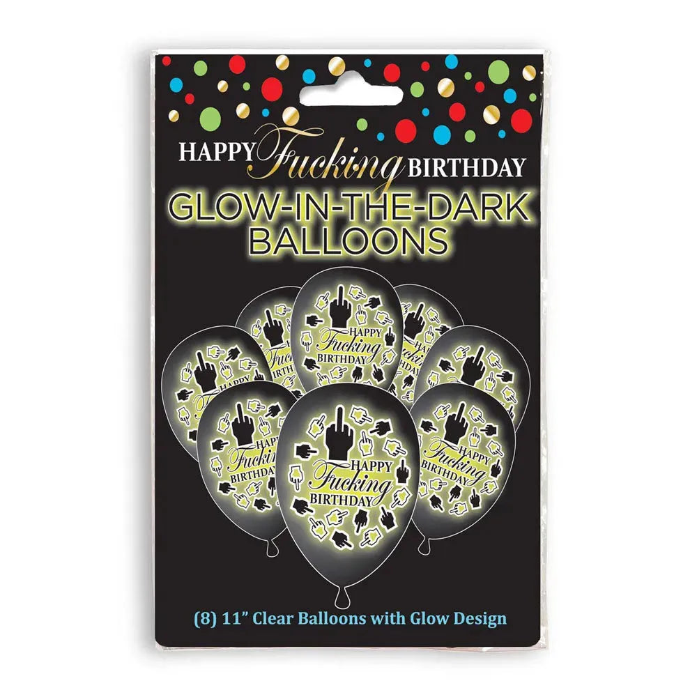 Happy Fucking Birthday Glow In The Dark Balloons - Take A Peek