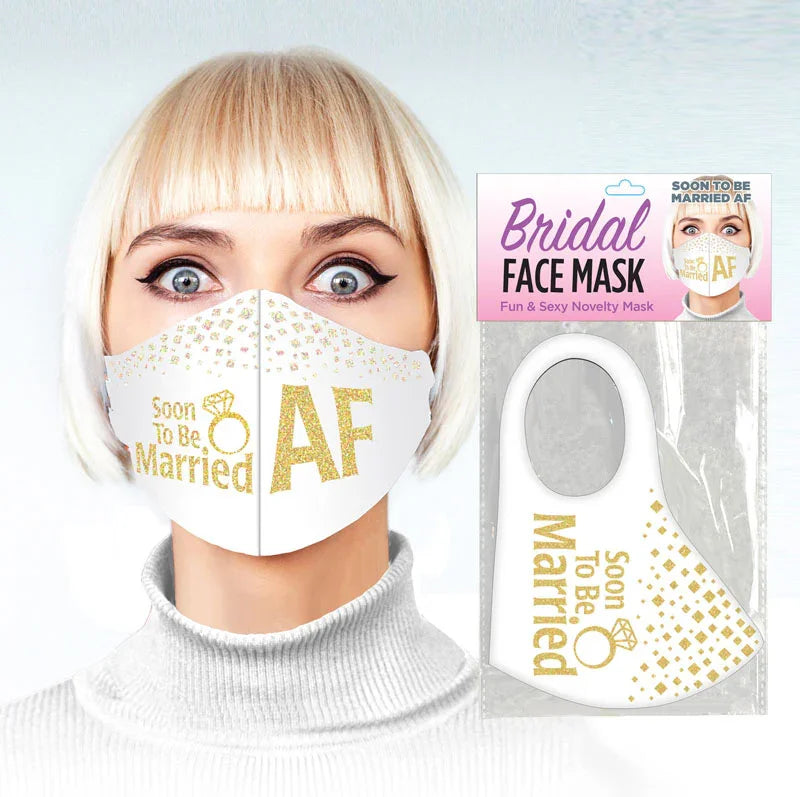 Bridal Face Mask - Soon To Be Married AF - Novelty Mask - Take A Peek