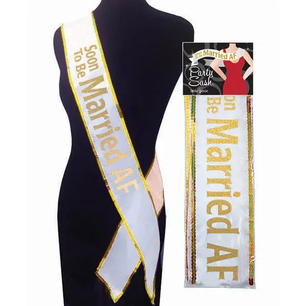 Soon To Be Married AF Sash - Take A Peek