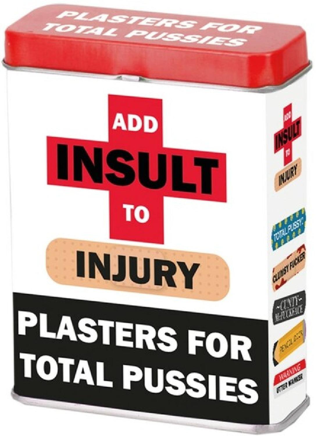 Add Insult To Injury Plasters - Take A Peek