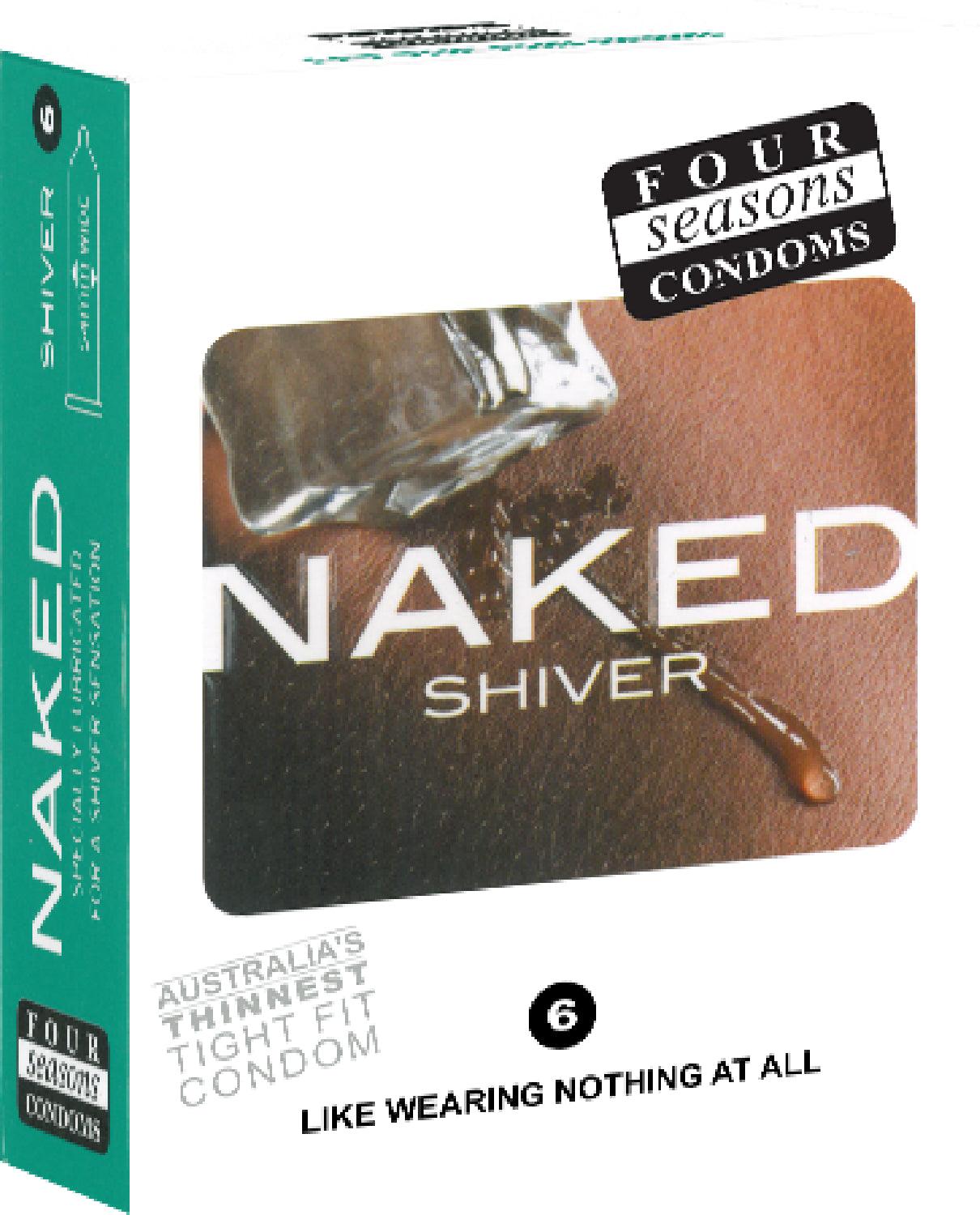 Naked Shiver 6's - Take A Peek