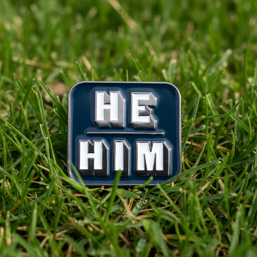 He Him Enamel Pin - Take A Peek