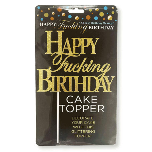 Happy Fucking Birthday Cake Topper - Take A Peek